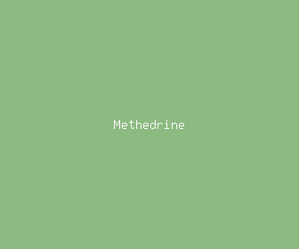 methedrine meaning, definitions, synonyms