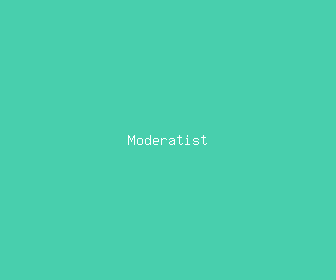 moderatist meaning, definitions, synonyms