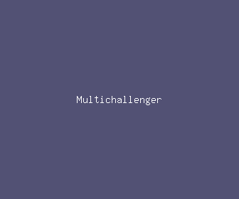 multichallenger meaning, definitions, synonyms