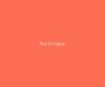 multilogue meaning, definitions, synonyms