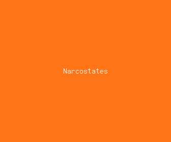 narcostates meaning, definitions, synonyms