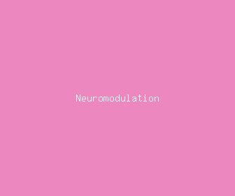 neuromodulation meaning, definitions, synonyms