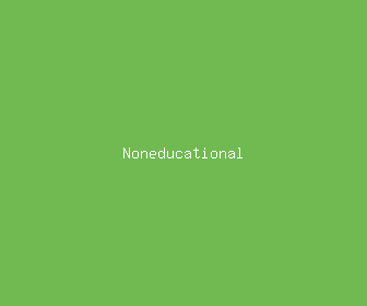 noneducational meaning, definitions, synonyms