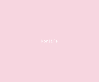 nonlife meaning, definitions, synonyms