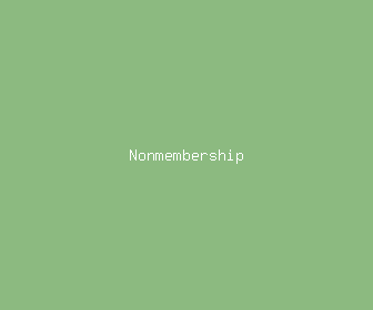 nonmembership meaning, definitions, synonyms