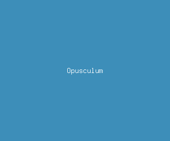 opusculum meaning, definitions, synonyms