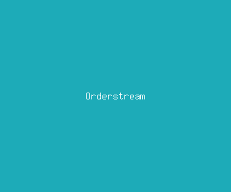 orderstream meaning, definitions, synonyms