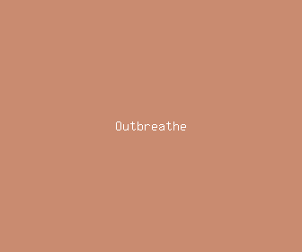 outbreathe meaning, definitions, synonyms