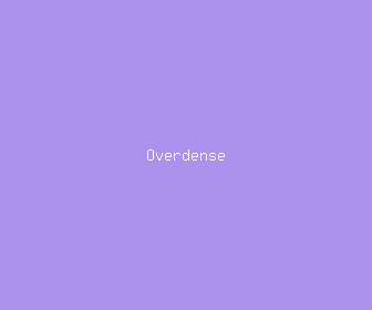 overdense meaning, definitions, synonyms