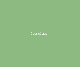 overslaugh meaning, definitions, synonyms