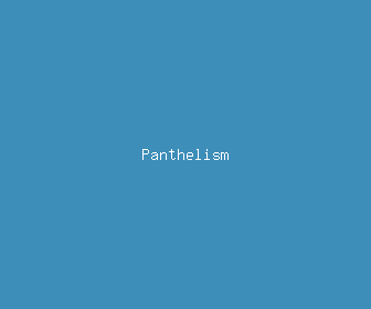 panthelism meaning, definitions, synonyms