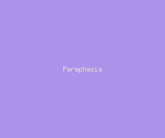 paraphasia meaning, definitions, synonyms
