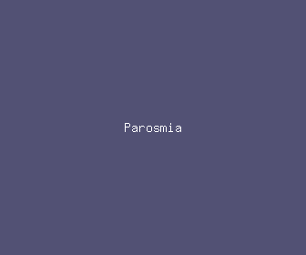 parosmia meaning, definitions, synonyms