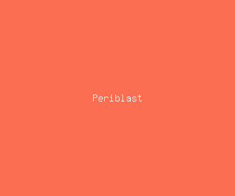 periblast meaning, definitions, synonyms