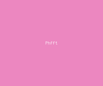 phfft meaning, definitions, synonyms