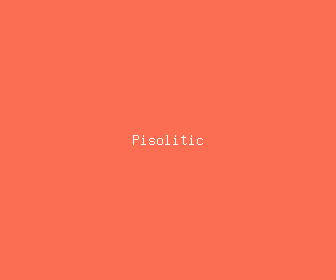 pisolitic meaning, definitions, synonyms