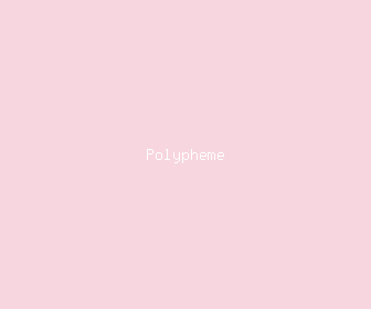 polypheme meaning, definitions, synonyms