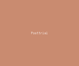 posttrial meaning, definitions, synonyms