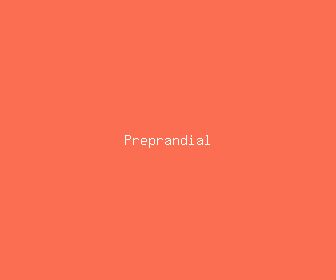 preprandial meaning, definitions, synonyms