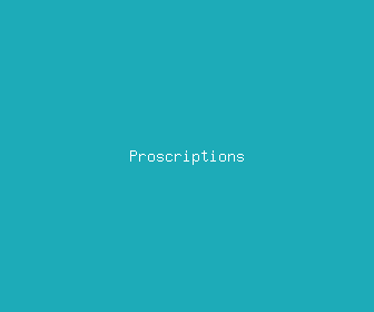 proscriptions meaning, definitions, synonyms