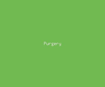 purgery meaning, definitions, synonyms