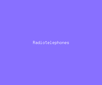 radiotelephones meaning, definitions, synonyms