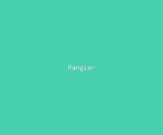 rangier meaning, definitions, synonyms