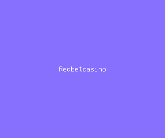 redbetcasino meaning, definitions, synonyms