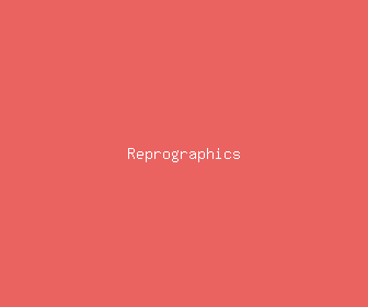 reprographics meaning, definitions, synonyms