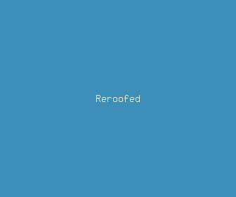 reroofed meaning, definitions, synonyms