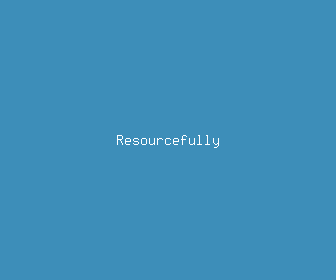 resourcefully meaning, definitions, synonyms