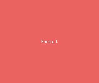 rheault meaning, definitions, synonyms