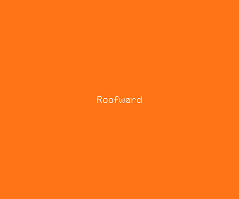 roofward meaning, definitions, synonyms