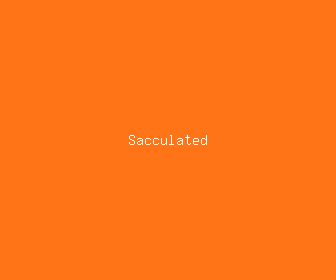 sacculated meaning, definitions, synonyms