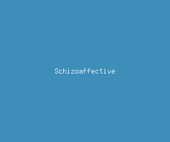 schizoaffective meaning, definitions, synonyms