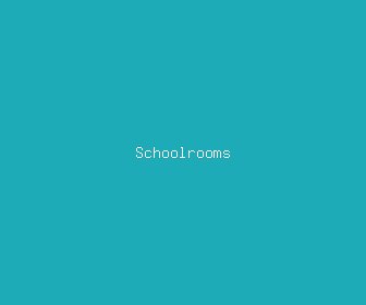 schoolrooms meaning, definitions, synonyms