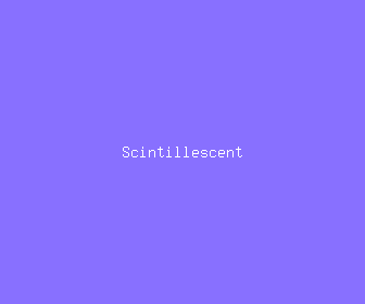 scintillescent meaning, definitions, synonyms