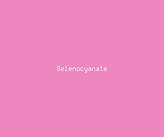 selenocyanate meaning, definitions, synonyms