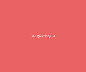 sergentbagle meaning, definitions, synonyms