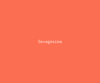 sexagesima meaning, definitions, synonyms