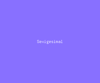 sexigesimal meaning, definitions, synonyms