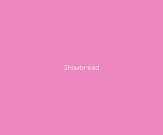 showbread meaning, definitions, synonyms