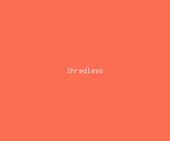 shredless meaning, definitions, synonyms