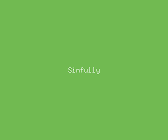 sinfully meaning, definitions, synonyms