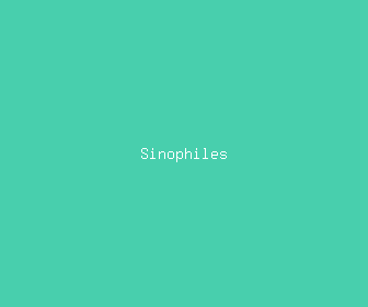 sinophiles meaning, definitions, synonyms