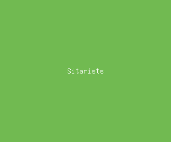 sitarists meaning, definitions, synonyms