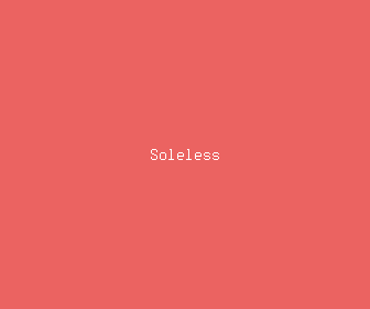 soleless meaning, definitions, synonyms