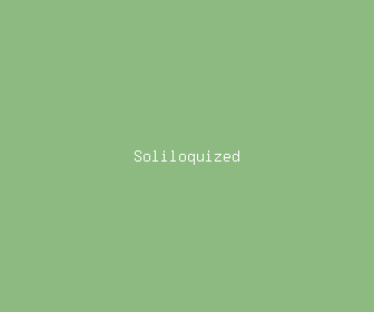 soliloquized meaning, definitions, synonyms