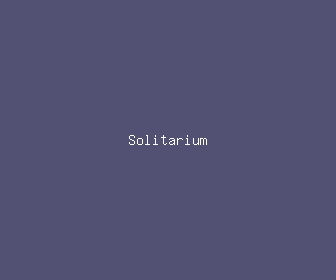 solitarium meaning, definitions, synonyms