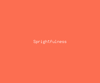 sprightfulness meaning, definitions, synonyms
